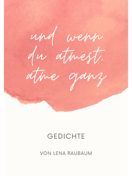 Cover "und wenn du atmest, atme ganz"